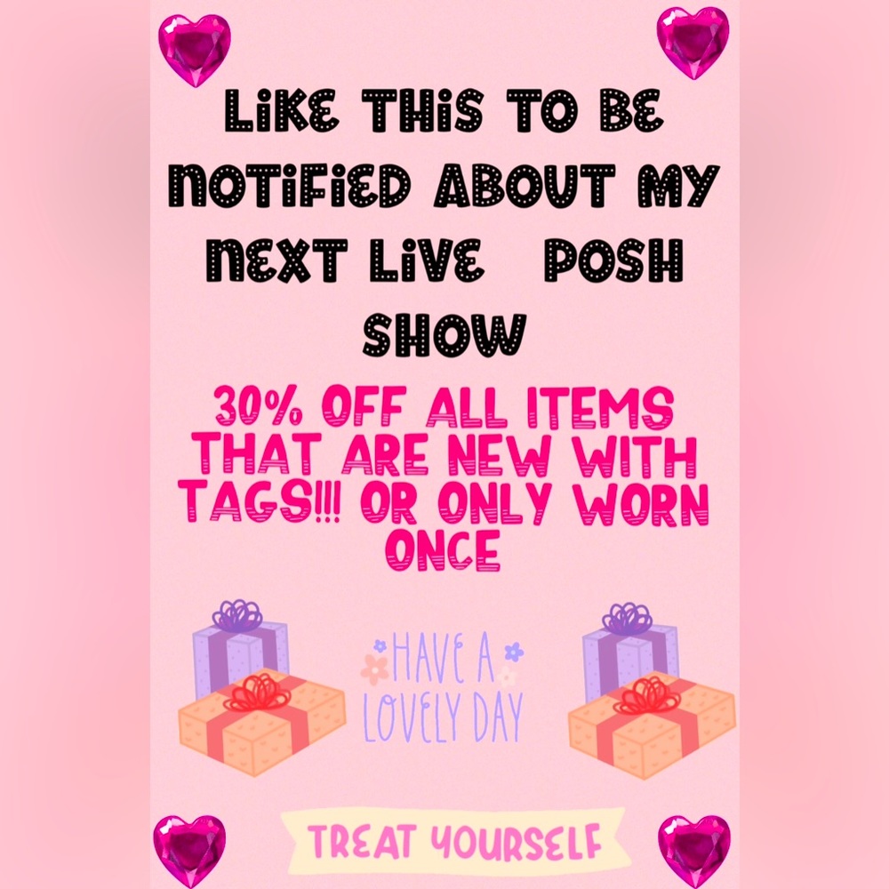 30% OFF ALL ITEMS IN MY NEXT LIVE POSH SHOW!